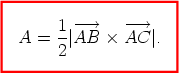      1---->    ---> A =  2|AB  × AC  |. 