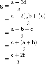 a-+-2d- g =     3            1     1   =  a-+-2(2b-+--2c)             3      a-+-b-+-c-   =      3      c + (a + b)   =  ------------           3   =  c-+-2f-        3