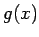 \bgroup\color{black}$g(x)$\egroup